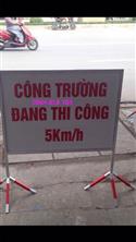 Biển báo công trường đang thi công 5km/h